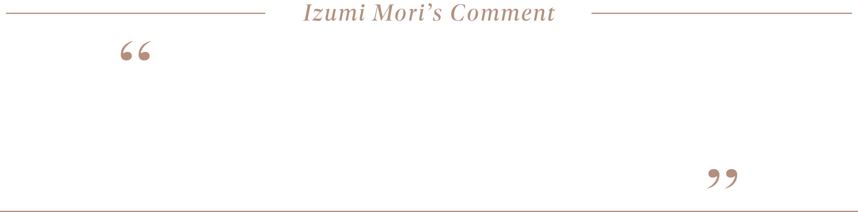 Izumi Mori's Comment